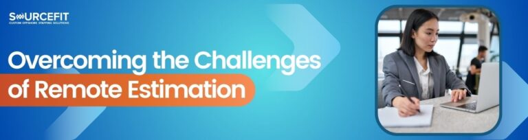 Overcoming the Challenges of Remote Estimation